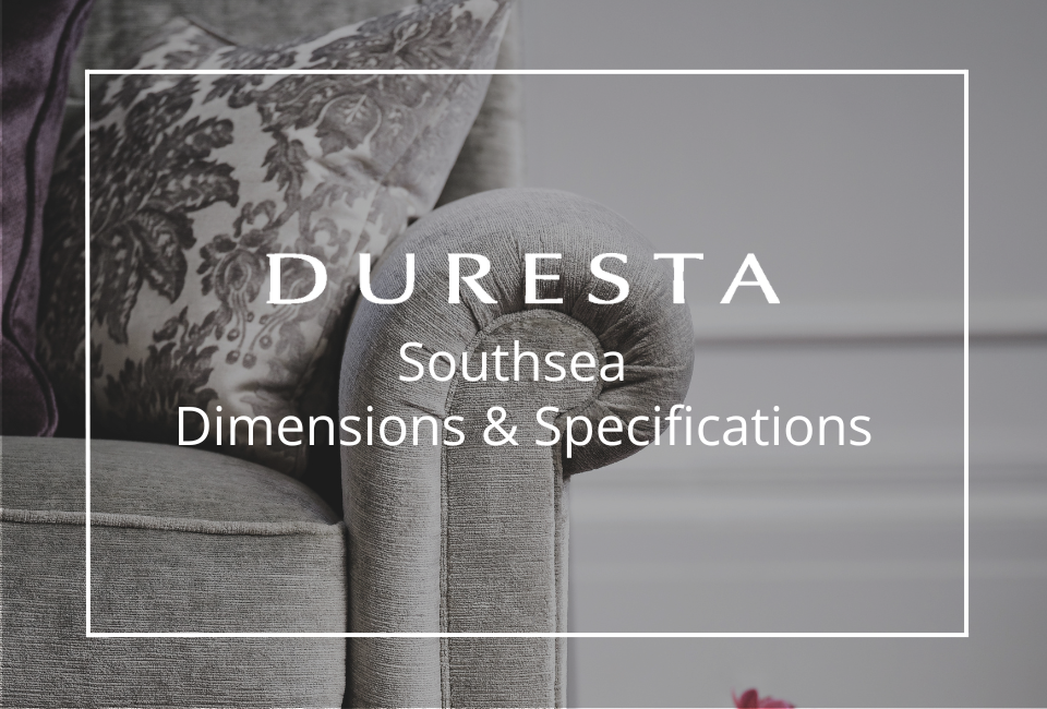 With a wide variety of sizes and configurations available, the Southsea Collection is designed to adapt effortlessly to your space, whether you&rsquo;re furnishing a more compact room or a larger, open-plan living area. Each piece is carefully proportioned to ensure the perfect balance of comfort, support and timeless style.

For full details on dimensions, configurations and customisation options, please refer to the specification sheet. To truly appreciate the scale, comfort and craftsmanship of the Southsea range, we invite you to visit your nearest Cookes Furniture showroom, where our expert team can help you explore the collection and tailor it perfectly to your home.
