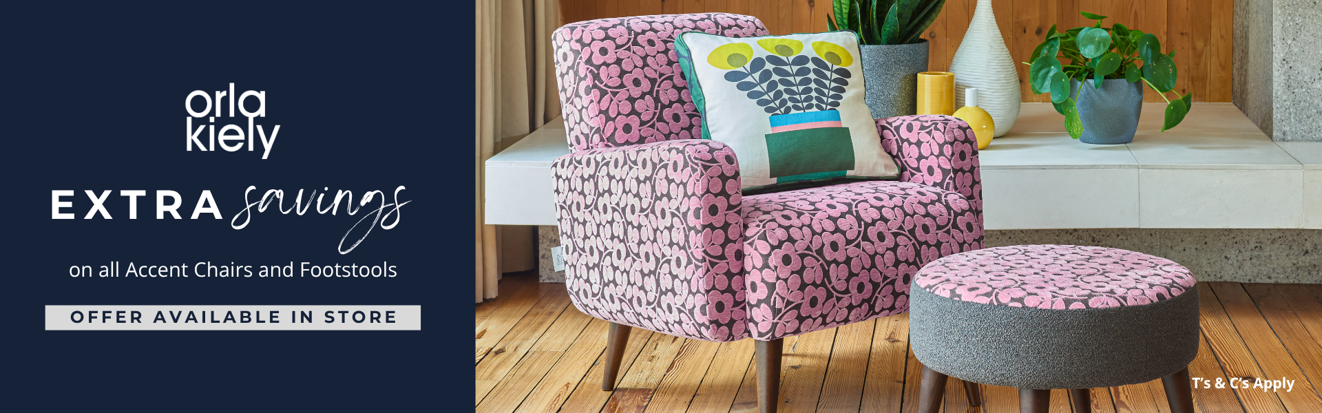 Orla Kiely Extra Savings Accent Chairs Landing Page